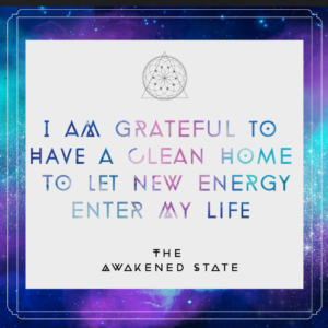 Gratitude Practice: I am grateful to have a clean home to let new energy enter my life