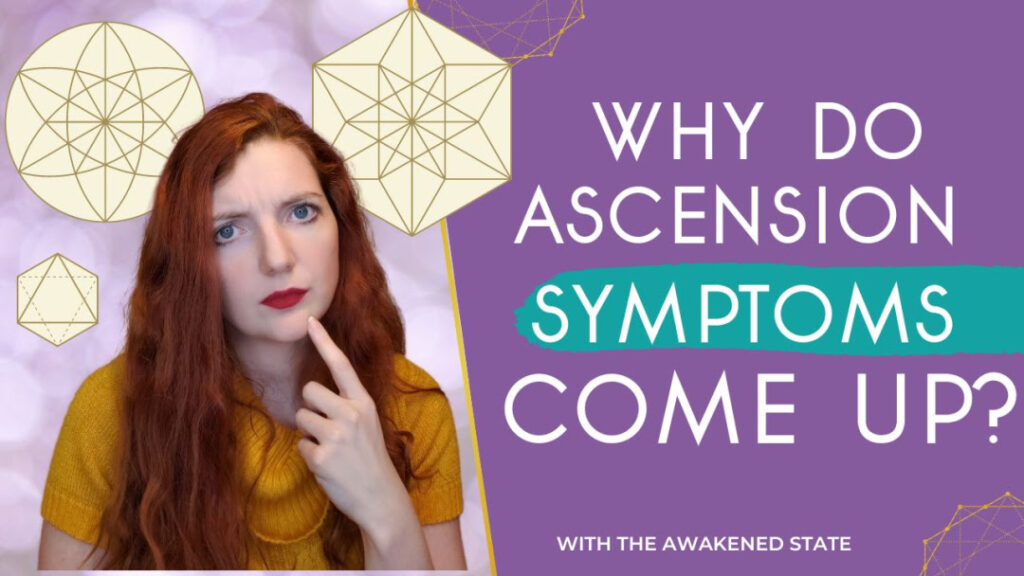 why do ascension symptoms happen