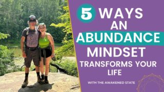 5 ways an abundance mindset transforms your life