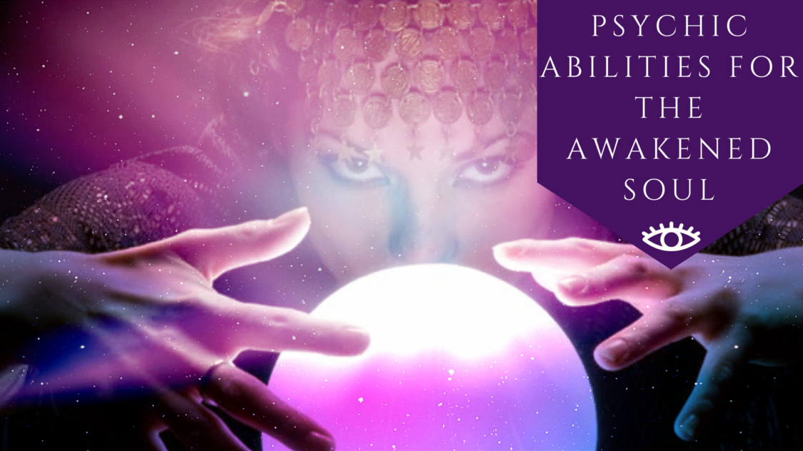 psychic abilities for the awakened soul