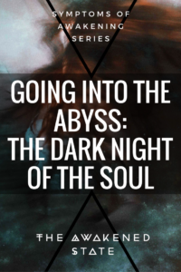 Going into the Abyss: Dark Night of the Soul - Fear is actually one of our best cosmic teachers on the path because it allows us to see ourselves from the inside out. The dark night is actually a precursor towards spiritual awakening but it can be revisited when we go through a deep transition period. Read More Here