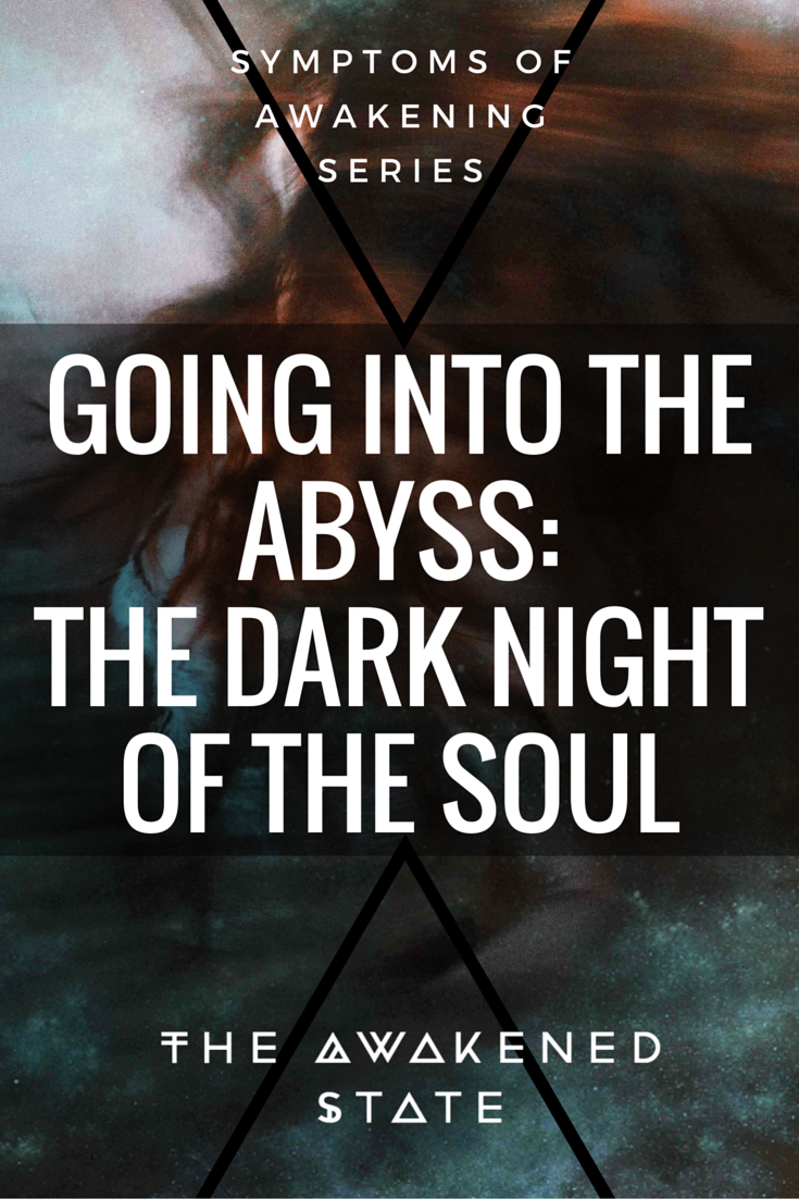 Going into the Abyss: Dark Night of the Soul - Fear is actually one of our best cosmic teachers on the path because it allows us to see ourselves from the inside out. The dark night is actually a precursor towards spiritual awakening but it can be revisited when we go through a deep transition period. Read More Here