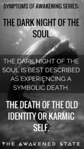 Going into the Abyss: Dark Night of the Soul - Fear is actually one of our best cosmic teachers on the path because it allows us to see ourselves from the inside out. The dark night is actually a precursor towards spiritual awakening but it can be revisited when we go through a deep transition period. Read More Here