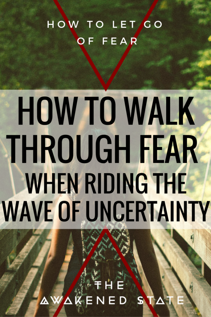 How to Walk Through Fear - The Awakened State. In most cases Energy Shifts really can throw us off our element. They can bring up hidden emotions, anxiety, sudden fear of death, ascension symptoms, but most of all they underline Fear. How do we walk through fear when riding the wave of uncertainty? Click to Read More!