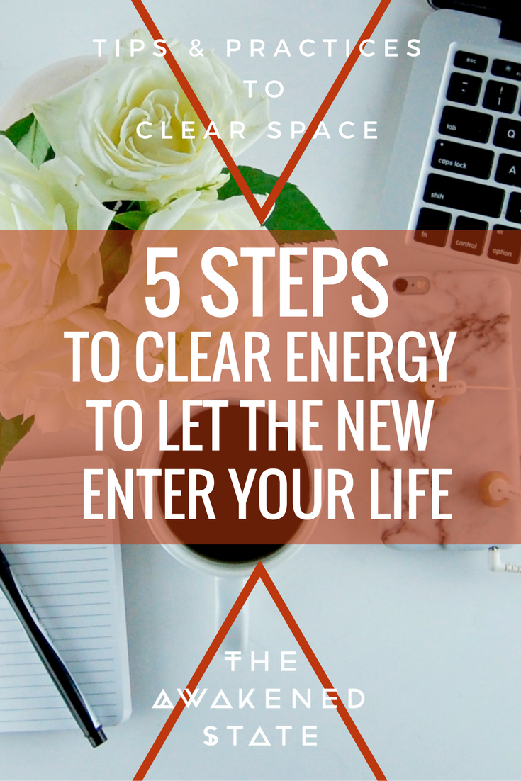 5 Steps to Clear Energy to Let the New Enter Your Life: It's time to clear the space, it is often we find ourselves in a disorganized, messy, chaotic field of energy that begins influences a chaotic life, This lead me to question: How do we put order back from chaos? Click to Read More