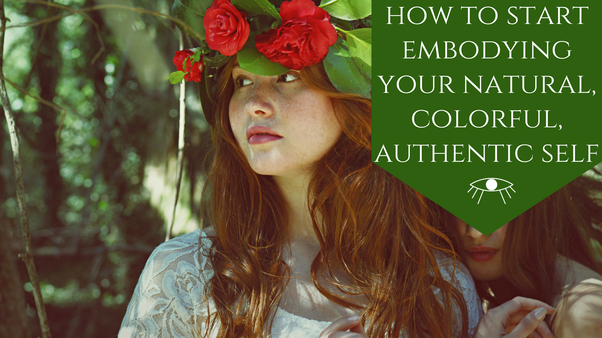 How to Start Embodying Your Natural, Colorful, Authentic Self. - The Awakened State