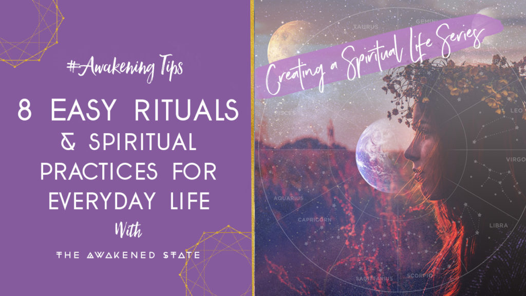 Creating a Spiritual Life: 8 Easy rituals & Spiritual practices for ...