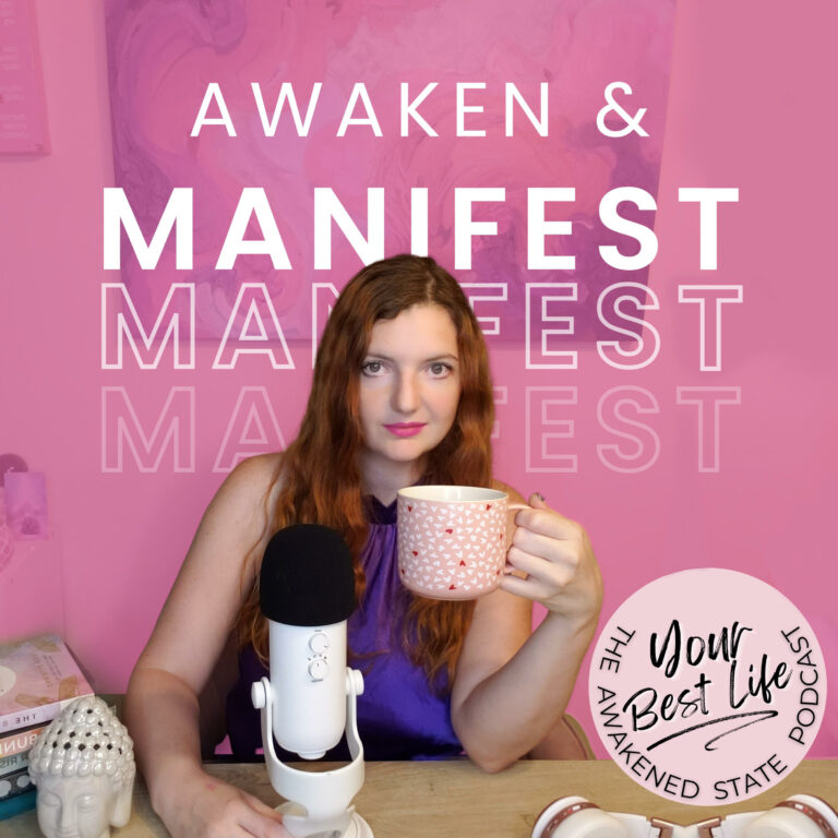 Awaken & Manifest Your Best Life: A Spiritual Awakening Podcast