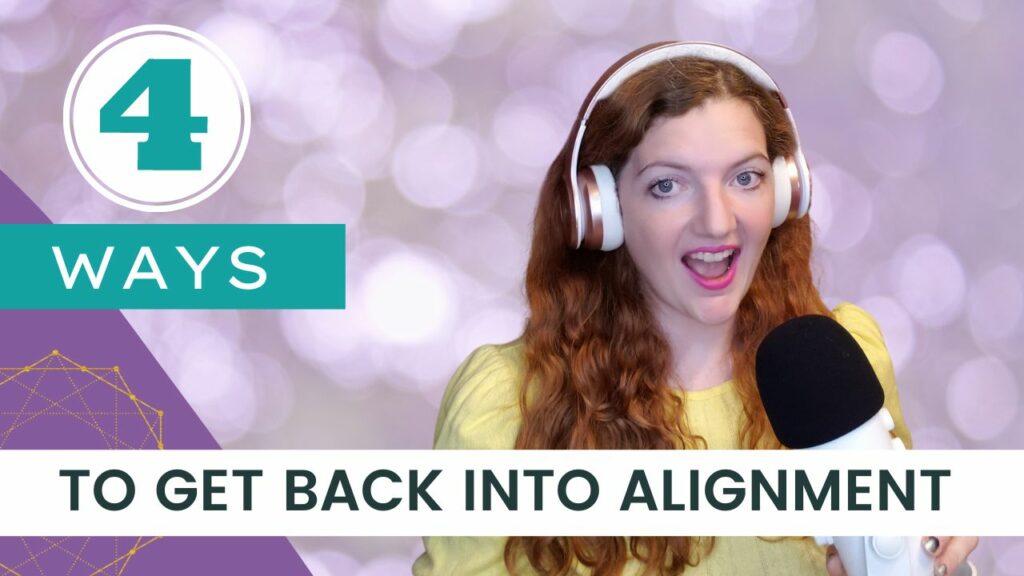 4 ways to get back into spiritual alignment