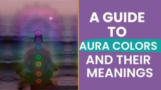 a guide to aura colors and their meanings