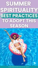 summer spirituality fun best spiritual practices to adopt this season