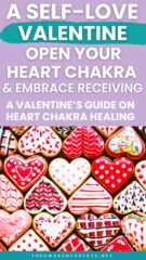 Open your Heart Chakra for Receiving - A Self-Love Valentine