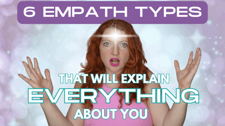 6 Types of Empaths Explained: Which Kind of Empath Are You?