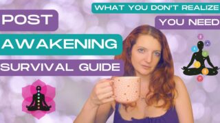 post spiritual awakening survival guide