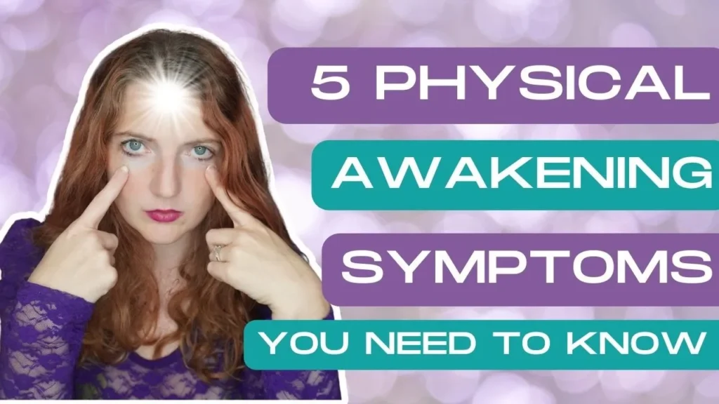 5 physical symptoms of spiritual awakening